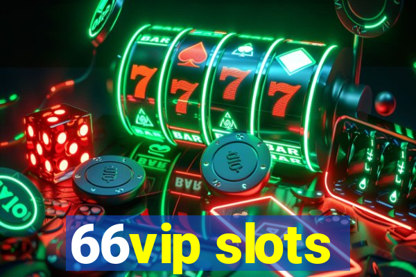 66vip slots